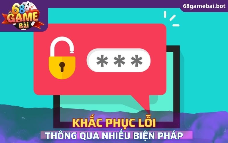 Khắc phục lỗi truy cập với nhiều biện pháp khác nhau